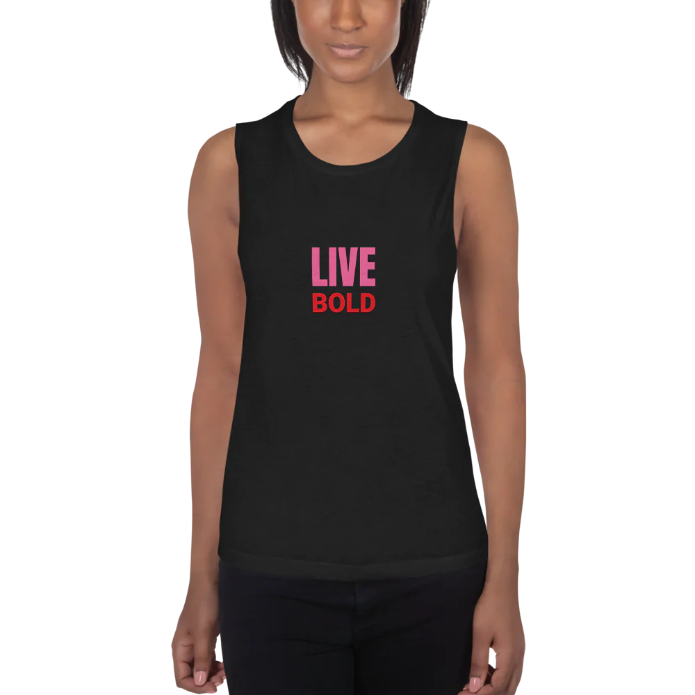"Live Bold" Women's Muscle Tank | Bella