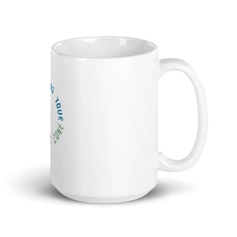 "Step Beyond Your Comfort Zone" Motivational Ceramic Mug