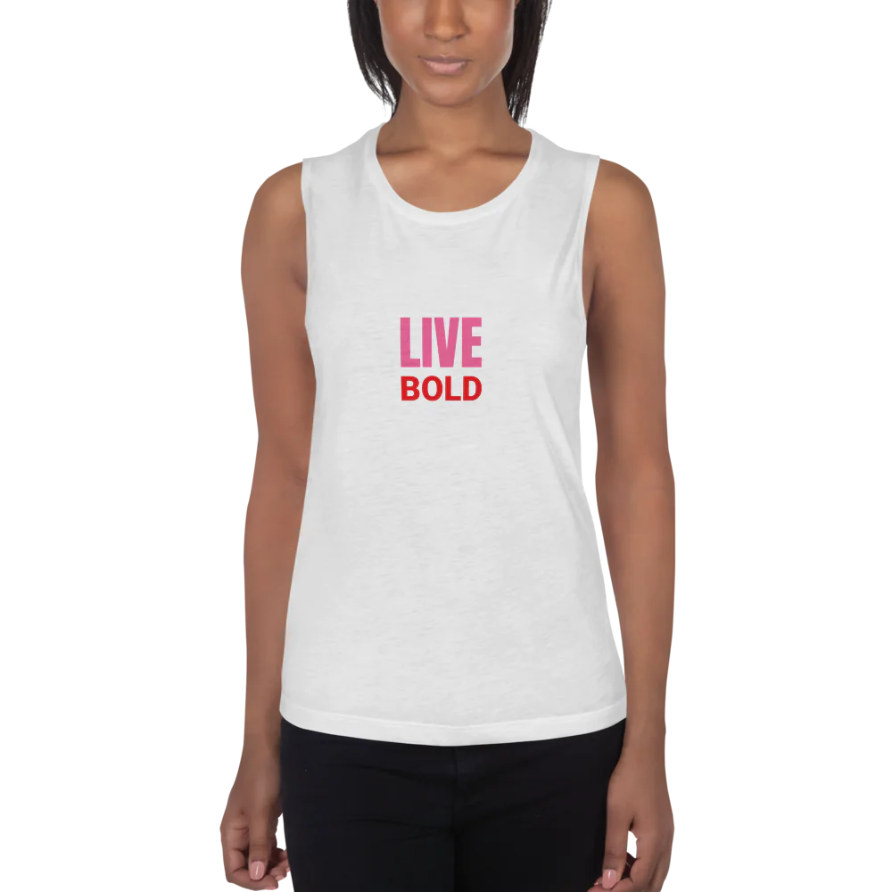 "Live Bold" Women's Muscle Tank | Bella