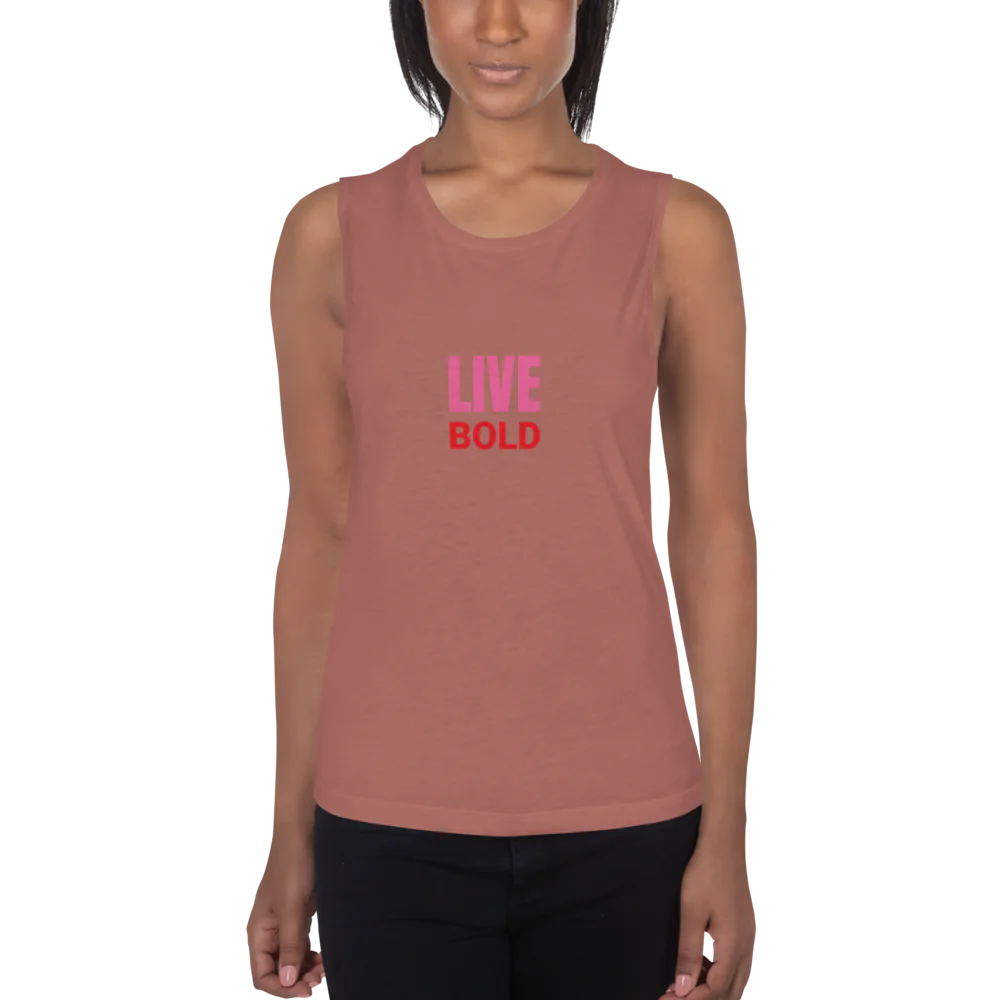 "Live Bold" Women's Muscle Tank | Bella