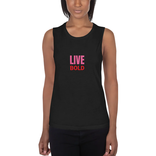 "Live Bold" Women's Muscle Tank | Bella