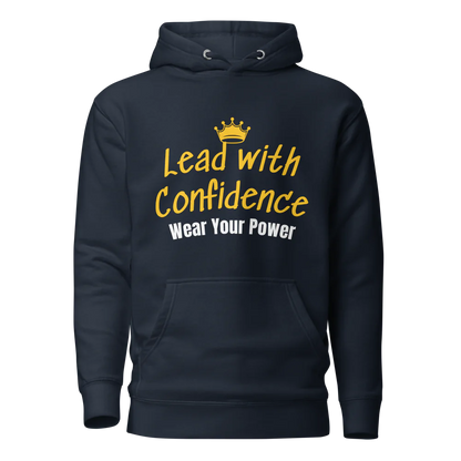 "Lead with Confidence, Wear Your Power" - Unisex Premium Hoodie | Cotton Heritage M2580